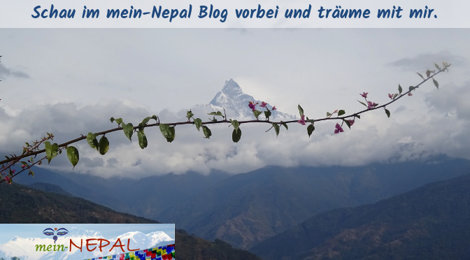 Mein-Nepal Blog ist immer authentisch, immer ehrlich, immer träumerisch. Wecke Deine Sehnsuch nacht Nepal! 