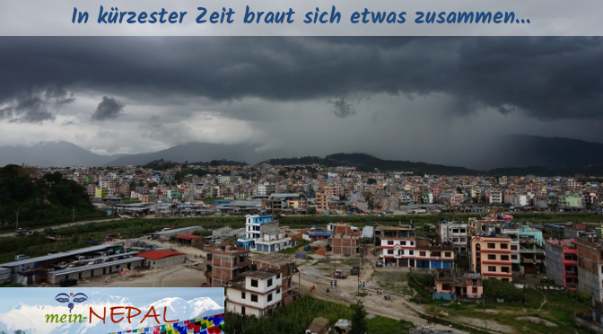 Wenn die dicken Monsunwolken ins Kathmandu-Tal kommen, ist es nur noch eine Frage der Zeit bis es regnet.